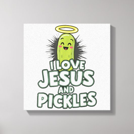 Ik hou van Jezus en Pickles Canvas Afdruk (Voorkant)