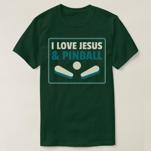 Ik hou van Jezus en Pinball Machines Arcade Funny  T-shirt (Design voorkant)