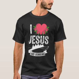 Ik hou van Jezus en Row Boating Fan Christelijk T-shirt