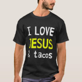 Ik hou van Jezus en taco's T-shirt (Voorkant)