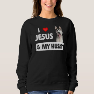 Ik hou van Jezus en van mijn Husky Dog mam Papa Pe Trui