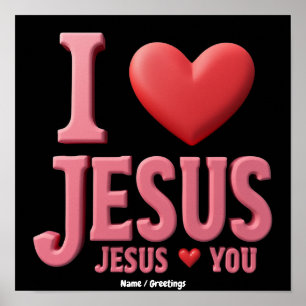 Ik hou van Jezus, Jezus houdt van jou  Een christe Poster