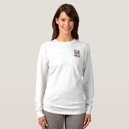 Ik hou van Jezus & koffie T-shirt (Voorkant volledig)