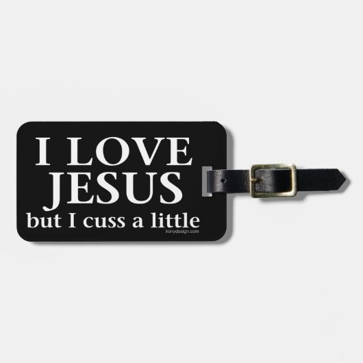 Ik hou van Jezus [maar ik heb een beetje gepraat] Bagagelabel (Voorkant horizontaal)