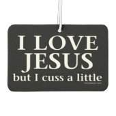 Ik hou van Jezus [maar ik heb een beetje gepraat] Luchtverfrisser (Achterkant)