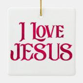 Ik hou van Jezus Typografie Quote Keramisch Ornament (Achterkant)