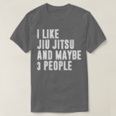 Ik hou van jiu jitsu en misschien 3 mensen Brazili T-shirt (Design voorkant)