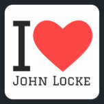 Ik hou van John Locke  Vierkante Sticker<br><div class="desc">Ik hou van John Locke ,  voor filosofieliefhebbers</div>