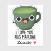 Ik Hou Van Jou Deze Matcha Grappige Drank Puns Sticker (Vel)