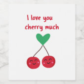 Ik hou van jou kers veel Valentijn Wijn Etiket (Enkel label)