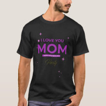 Ik hou van jou mama - Gelukkig Moederdag T-shirt 