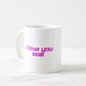 Ik Hou Van Jou Mama Koffiemok (Voorkant links)