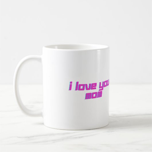 Ik Hou Van Jou Mama Koffiemok (Links)