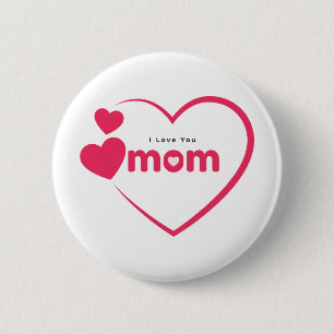 Ik hou van jou mama, Moederdag cadeau, Voor mama  Ronde Button 5,7 Cm