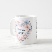 Ik hou van jou mama Moederdag koffiemok (Voorkant links)