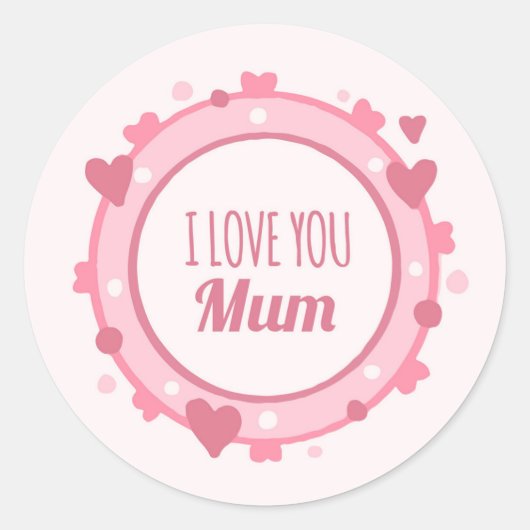 Ik Hou Van Jou Mama Ronde Sticker (Voorkant)