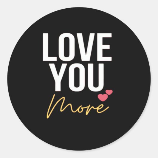 Ik hou van jou, meer van harte ronde sticker (Voorkant)