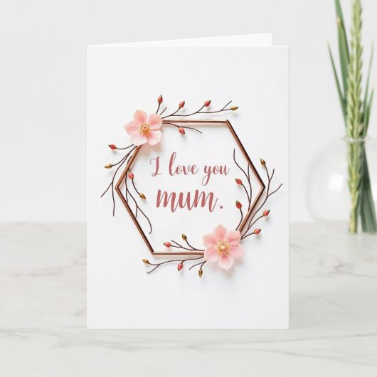Ik Hou Van Jou Moeder Bloemkaart Kaart (Voorkant)