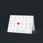 Ik hou van jou om papa ABCD Fathers Day Birthday t Kaart<br><div class="desc">Een aangepaste, persoonlijke, schattige, stijlvolle, mooie vaders dag/verjaardagskaart voor papa, die je met je eigen bericht kunt personaliseren. Je kunt zelfs 'papa' vooraan vervangen, met wat je je vader noemt - Papa, Pa.. Functies in een coole, moderne lettertype / script / typografie, de engelse alfabetten A-Z, met I 'hart' U...</div>
