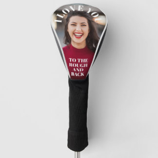 Ik hou van jou tot aan de rough en terug Aangepast Golfheadcover