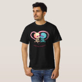 Ik hou van jou tot de dood voor Valentijnsdag. T-shirt (Voorkant volledig)