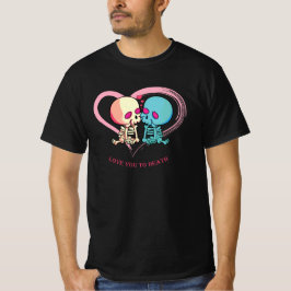 Ik hou van jou tot de dood voor Valentijnsdag. T-shirt