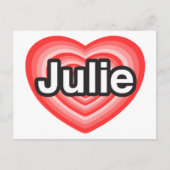 Ik hou van Julie. Ik hou van je Julie. Hart Briefkaart (Voorkant)