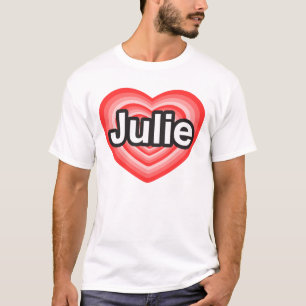 Ik hou van Julie. Ik hou van je Julie. Hart T-shirt