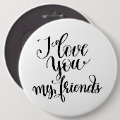 Ik hou van jullie vrienden ronde button 6,0 cm (Voorkant /achterkant)