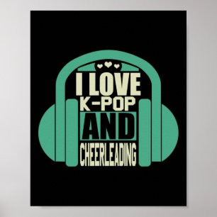 Ik hou van K-pop en cheerleading Poster
