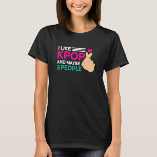 Ik hou van K Pop en misschien 3 mensen Kpop T-shirt
