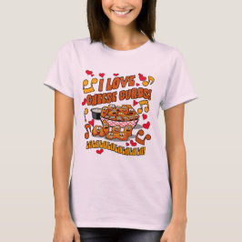 Ik hou van kaasstolpjes! t-shirt