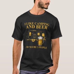 Ik hou van kamperen en bier en misschien 3 mensen t-shirt