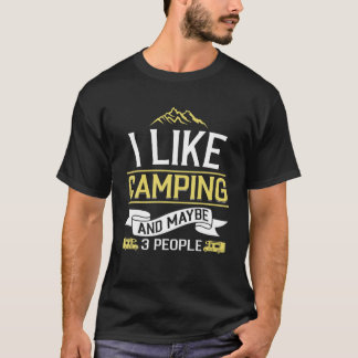 Ik hou van kamperen en misschien 3 mensen Camper T-shirt