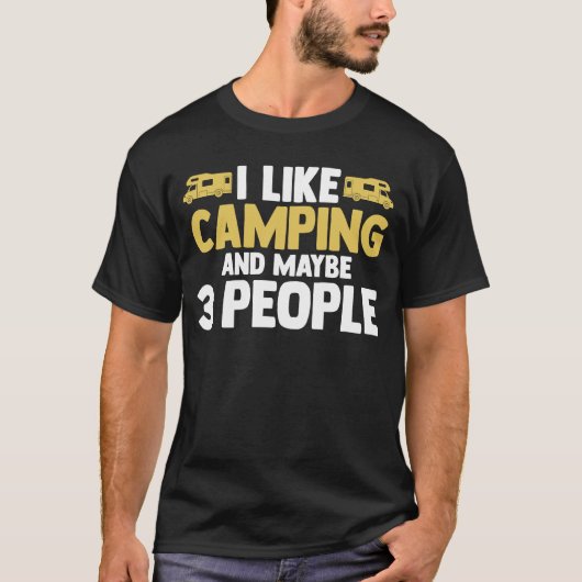 Ik hou van kamperen en misschien 3 personen camper t-shirt (Voorkant)
