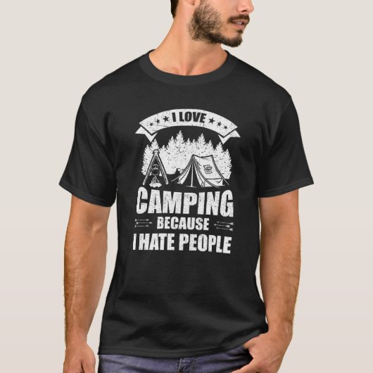 Ik hou van kamperen vanwege mensen kamp camper t-shirt (Voorkant)