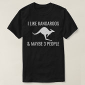 Ik hou van kangoeroes misschien 3 mensen grappig A T-shirt (Design voorkant)
