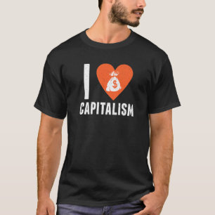Ik hou van kapitalisme  Directeur Ondernemers Bedr T-shirt