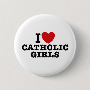 Ik hou van katholieke meisjes ronde button 5,7 cm