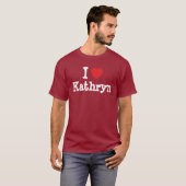 Ik hou van Kathryn hart T-Shirt (Voorkant volledig)