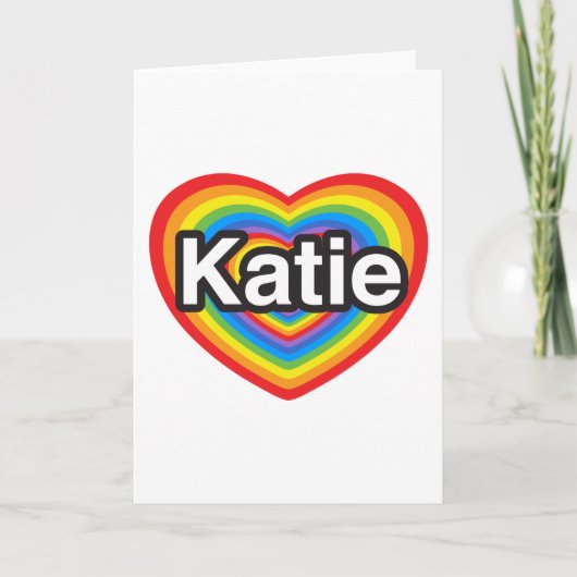 Ik hou van Katie. Ik hou van je Katie. Hart Kaart (Voorkant)