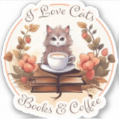 Ik hou van katten, boeken en koffie sticker (Voorkant)