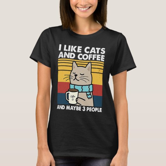 Ik hou van katten en koffie en misschien 3 mensen  t-shirt (Voorkant)