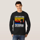 Ik hou van katten en pontooning en misschien 3 men t-shirt (Voorkant volledig)
