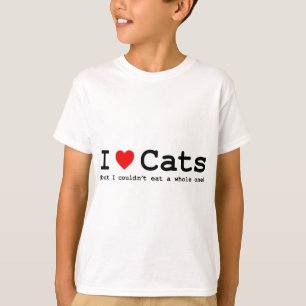 Ik hou van katten (maar ik kon geen hele kat eten) t-shirt