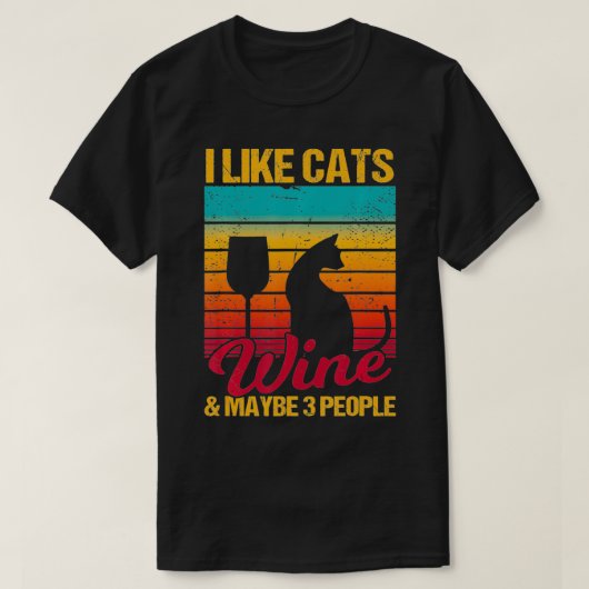 Ik hou van katten, wijn en misschien 3 mensen grap t-shirt (Design voorkant)