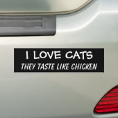 Ik hou van katten! Ze smeren als kip Bumpersticker (Op auto)