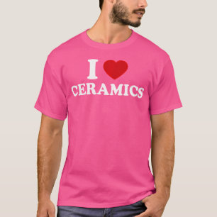 Ik hou van keramiek t-shirt