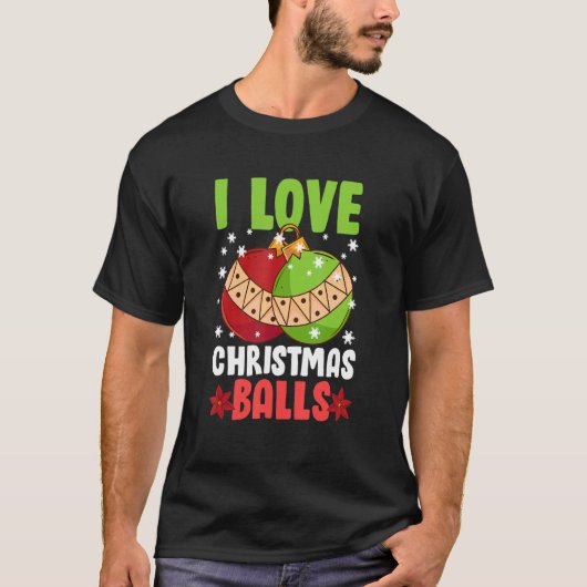 Ik hou van kerstballen, vuile kerstvrek t-shirt (Voorkant)