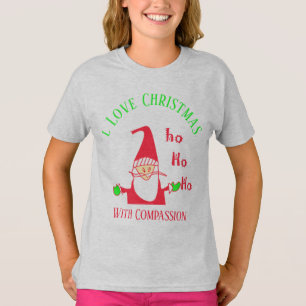 Ik hou van Kerstmis met compassie HoHoHo! T-shirt